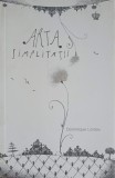 Arta Simplitatii - Dominique Loreau, Baroque Books, Psihologie, Editura 2012, Romana, Paperback