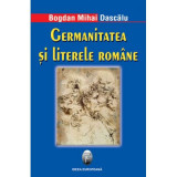 Germanitatea si literele romane - Bogdan Mihai Dascalu