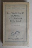 La communaute humaine et l&#039;univers chez Kant/ Lucien Goldmann