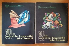 Din marile legende ale lumii 2 vol. - Alexandru Mitru, Ed. Tineretului, 1965 foto