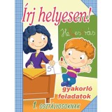 &Iacute;rj helyesen! 1. oszt&aacute;lyosoknak - gyakorl&oacute; feladatok