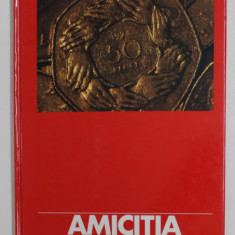 AMICITIA - ETHICA HUMANA , OPUS 84 , von ROLAND WOLF ,TEXT IN GERMANA , ENGLEZA , RUSA , FRANCEZA , SPANIOLA , 1995