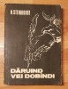 Daruind vei dobandi de Nicolae Steinhardt