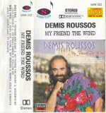 Casetă audio Demis Roussos &ndash; My Friend The Wind, Casete audio, Pop