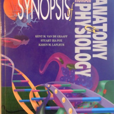 SYNOPSIS OF HUMAN ANATOMY and PHYSOLOGY de KENT M VAN DE GRAAFF, STUART IRA FOX, KAREN M. LAFLEUR, 1997 * EDITIE CARTONATA