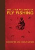 The Little Red Book of Fly Fishing: 250 Tips to Make You a Better Trout Fisherman