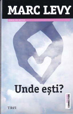 Marc Levy - Unde esti? foto