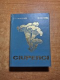Ciuperci - mic atlas - din anul 1977