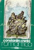 Romantica - Constantin Chirita, Roman de Dragoste, Editura Cartea Romaneasca, Bucuresti, 1986, 332 pagini