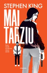 Mai t&acirc;rziu - Stephen King