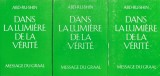 Dans La Lumiere De La Verite Message Du Graal Vol.1-3 - Abd-ru-shin ,554723