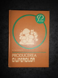 N. MATEESCU - PRODUCEREA CIUPERCILOR (1982, editie cartonata)