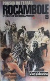 ROCAMBOLE INTRIGILE LUI ROCAMBOLE VOL.8-PONSON DU TERRAIL-236001