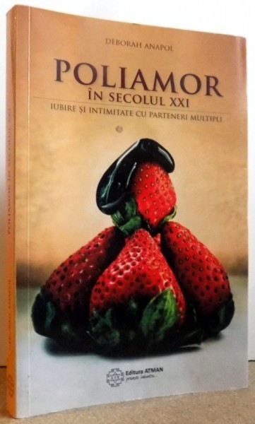 POLIAMOR IN SECOLUL XXI de DEBORAH ANAPOL , 2014