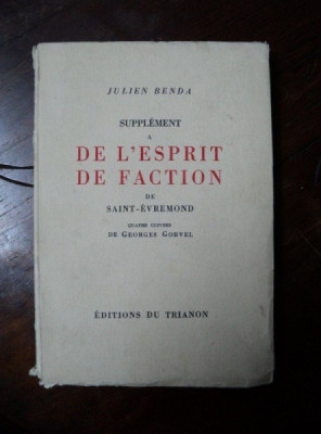 JUIEN BENDA, SUPLIMENT A DE L&amp;#039;ESPIRIT DE FACTION DE SAINT EVREMOND, TRIANON, 1929 foto