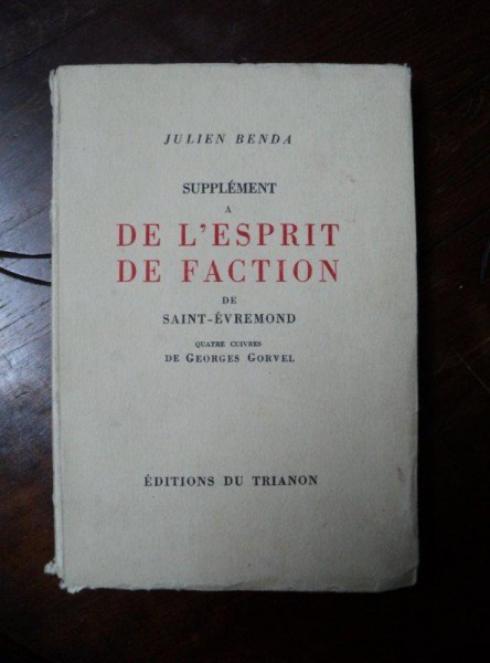 JUIEN BENDA, SUPLIMENT A DE L&#039;ESPIRIT DE FACTION DE SAINT EVREMOND, TRIANON, 1929