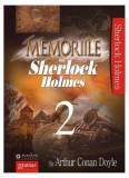 Memoriile lui Sherlock Holmes (Vol.2) - Paperback brosat - Sir Arthur Conan Doyle - Gramar, 2021