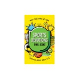 Sports Devotions for Kids: What the Games We Love Teach Us about God and Life