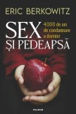 Cumpara ieftin Sex şi pedeapsă - Paperback brosat - Eric Berkowitz - Polirom