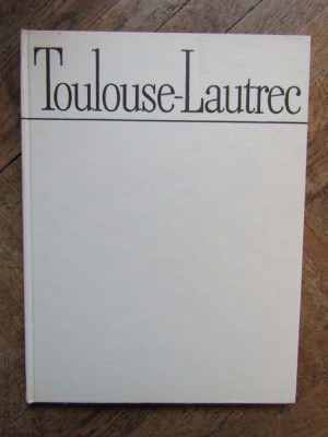 TOULOUSE-LAUTREC. ALBUM DE ARTA-MODEST MORARIU foto