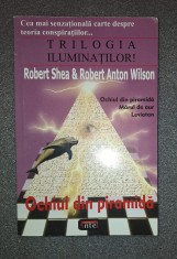 Robert Shea&nbsp;-&nbsp;Trilogia iluminatilor Ochiul din piramida, Marul de aur, Leviatan