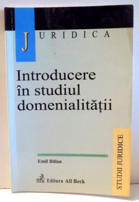 INTRODUCERE IN STUDIUL DOMENIALITATII de EMIL BALAN, 2004 foto