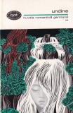 Undine Nuvela Romantica Germana Friedrich de la Motte Fouque Volumul 2 Biblioteca pentru Toti Carti Beletristica Romane Romantism German 1968 Brosata