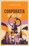 Corporatia norilor - Laurentiu Ion - Editura Curtea Veche