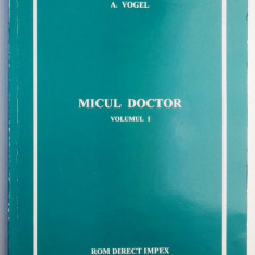 Micul Doctor volumul I – A. Vogel