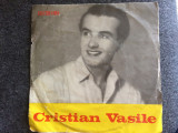 Cristian vasile iubesc femeia single disc 7&quot; vinyl muzica usoara slagere EDC 945, Pop, electrecord