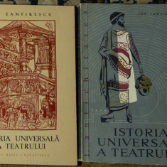 Ion Zamfirescu - Istoria Universala A Teatrului (2 volume 1,2)
