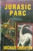 Jurasic Parc - Michael Crichton, Editura Elit Comentator, 1993, 658 Pagini, Roman Clasic