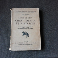 L'IDEE DE BIEN CHEZ TOLSTOI ET NIETZSCHE - LEON CHESTOV (CARTE IN LIMBA FRANCEZA)