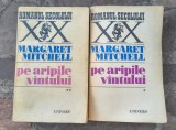 Margaret Mitchell -Pe aripile vintului - 2 vol. (Editura Univers 1971)
