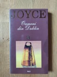 James Joyce - Oameni din Dublin (stare impecabila)
