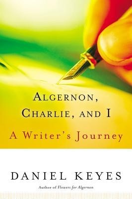 Algernon, Charlie, and I: A Writer&amp;#039;s Journey foto
