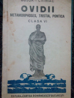 Bujor Chiriac - Ovidii. Metamorphoses, tristia, pontica (1942) foto