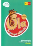 OLA in grupa mijlocie. Caiet de lucru pentru prescolari, 4-5 ani (editie revizuita). Caiet 1