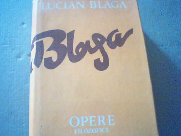 Lucian Blaga - TRILOGIA VALORILOR ( Opere, volumul 10 ) / 1987
