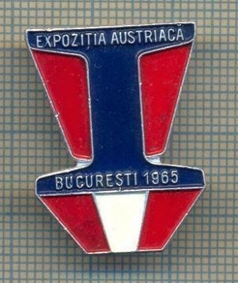 Y 770 INSIGNA -EXPOZITIA AUSTRIACA BUCURESTI 1965 -PENTRU COLECTIONARI foto