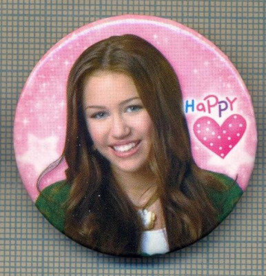 Y 1192 INSIGNA -HAPPY - HANNAH MONTANA ?- PENTRU COLECTIONARI foto