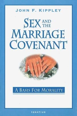 Sex and the Marriage Covenant: A Basis for Morality foto