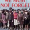 We Must Not Forget: Holocaust Stories of Survival and Resistance (Scholastic Focus)