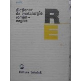 DICTIONAR DE METALURGIE ROMAN-ENGLEZ-M.L. BREABAN, L. IONESCU-231370
