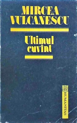 Mircea Vulcanescu - Ultimul cuvant foto