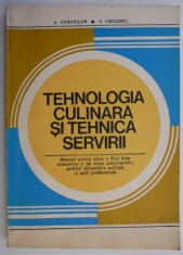 Tehnologia culinara si tehnica servirii. Manual pentru clasa a XI-a - Ana Chirvasuta, Victoria Grigoriu foto