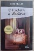 Elizabeth a Disparut - Emma Healey, Litera, 2016, Buzz Books, Roman, Beletristica, 283 pagini