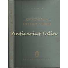 Biochimia Citoplasmei - R. D. Hesin - Tiraj: 1120 Exemplare
