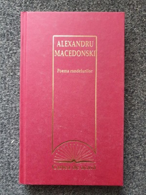 POEMA RONDELURILOR - Alexandru Macedonski (cartea de acasa) foto