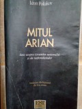 Leon Poliakov - Mitul Arian, eseu asupra izvoarelor rasismului si ale nationalismelor (editia 2003)